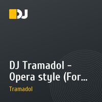DJ Tramadol - Opera style (For Анютка)