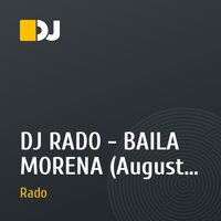 DJ RADO - BAILA MORENA (August PROMO)