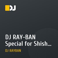 DJ RAY-BAN Special for Shisha Lounge Bar