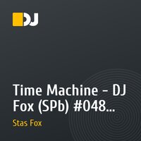 Time Machine - DJ Fox (SPb) #048 (02.01.10.) Отчетный выпуск за 2009-й год (Part 2)