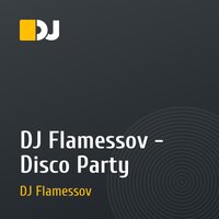 DJ Flamessov - Disco Party