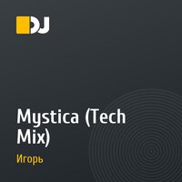Mystica (Tech Mix)