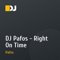 DJ Pafos - Right On Time