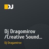 Dj Dragomirov /Creative Sound Labaratory/  Go To The Live