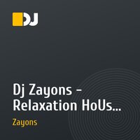 Dj Zayons  - Relaxation HoUsE Therapy (vol.2)
