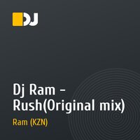 Dj Ram - Rush(Original mix)