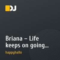 Briana – Life keeps on going (HappyHallo Remix)