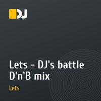 Lets - DJ's battle D'n'B mix