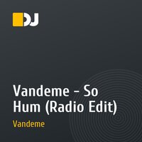 Vandeme - So Hum (Radio Edit)