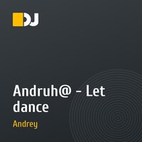 Andruh@ - Let dance