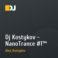 Dj Kostykov - NanoTrance #1™