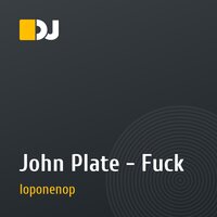 John Plate - Fuck