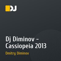 Dj Diminov - Cassiopeia 2013