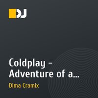 Coldplay - Adventure of a Lifetime (DJ Cramix Remix) 2016