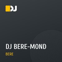 DJ BERE-MOND