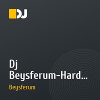 Dj Beysferum-Hardstyle Xp