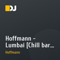 Hoffmann - Lumbai [Chill bar mix]