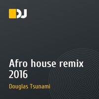 Afro house remix 2016