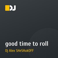 good time to roll