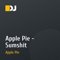 Apple Pie - Sumshit