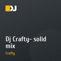 Dj Crafty- solid mix