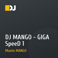 DJ MANGO - GIGA SpeeD 1