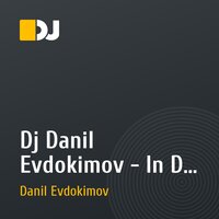 Dj Danil Evdokimov - In Da Mix 2