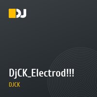 DjCK_Electrod!!!