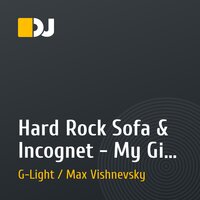 Hard Rock Sofa & Incognet - My Girl Tcha Tcha (Max Vishnevsky mix)