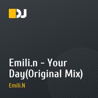 Emili.n - Your Day(Original Mix)
