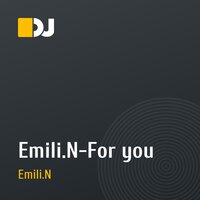 Emili.N-For you