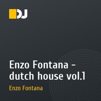 Enzo Fontana - dutch house vol.1