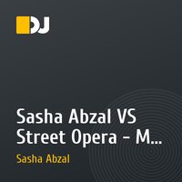 Sasha Abzal VS Street Opera - Мы Эпицентр (Original Mix)