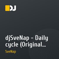 djSveNap - Daily cycle (Original Mix)