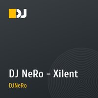 DJ NeRo - Xilent