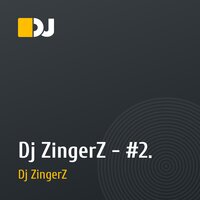 Dj ZingerZ - #2.