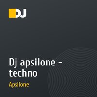 Dj apsilone - techno