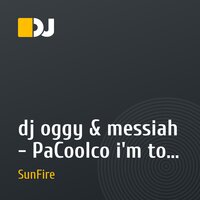 dj oggy & messiah - PaCoolco i'm to fast (mix  dj SunFire)