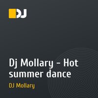 Dj Mollary - Hot summer dance