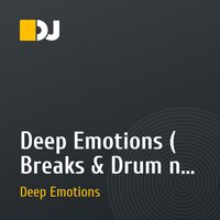 Deep Emotions ( Breaks & Drum n  Bass Podcast ) # 9