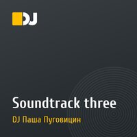Soundtrack three
