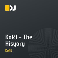 KoRJ - The Hisyory
