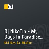 Dj NikoTin - Му Days In Paradise (2009) v.02