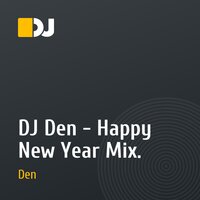 DJ Den - Happy New Year Mix.
