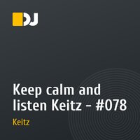 Keep calm and listen Keitz - #078