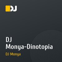 DJ Monya-Dinotopia