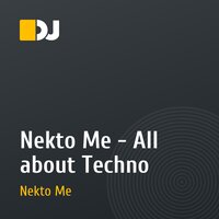 Nekto Me - All about Techno