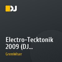 Electro-Tecktonik 2009 (DJ GremWiser)