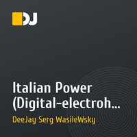 Italian Power (Digital-electrohouse mixxx) @ DIGIWORK RECORDS @ 18.07.2008
