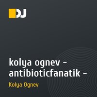 kolya ognev - antibioticfanatik -